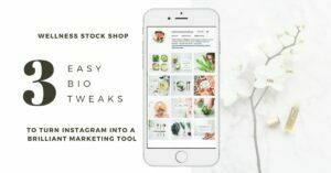 3 EASY TWEAKS TO TRANSFORM YOUR INSTAGRAM BIO INTO A BRILLIANT MARKETING TOOL