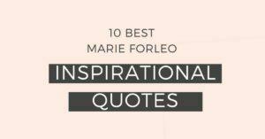 10 Best Marie Forleo Inspirational Quotes