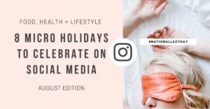 Grab this list of micro holidays to celebrate on social media for your wellness business