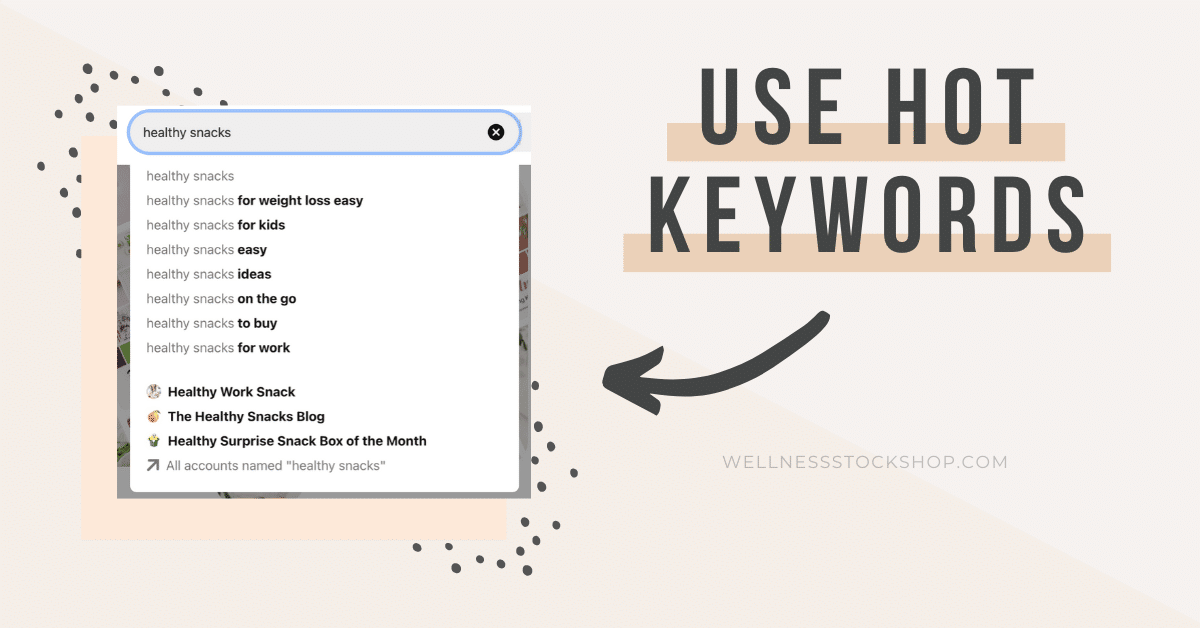 Pinterest marketing tips for wellness bloggers - Use keywords