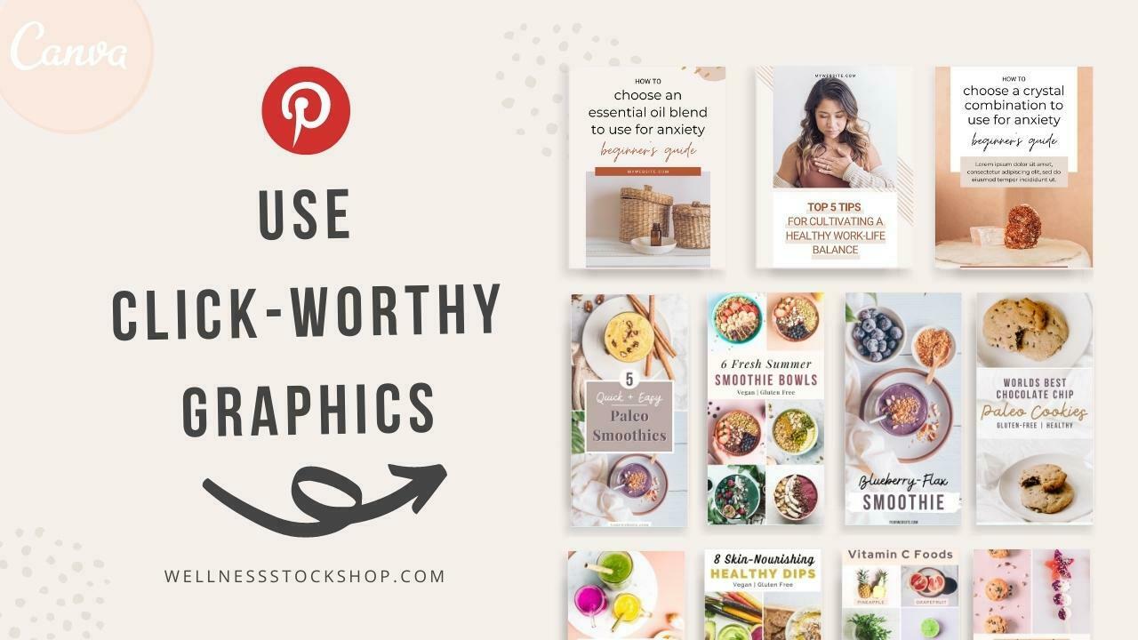 Use Click Worthy Pinterest Graphics
