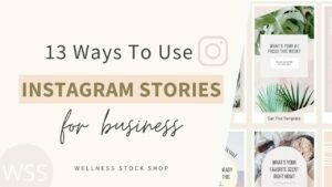 13 Best Ways To Use Instagram Stories For Business