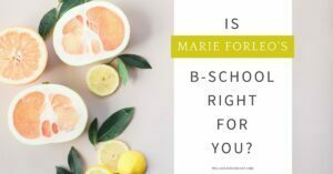 Is Marie Forleo's B School online course Right For You